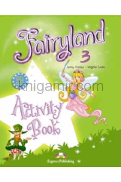 обложка Fairyland 3. Activity Book. Beginner. (International). Рабочая тетрадь от интернет-магазина Книгамир