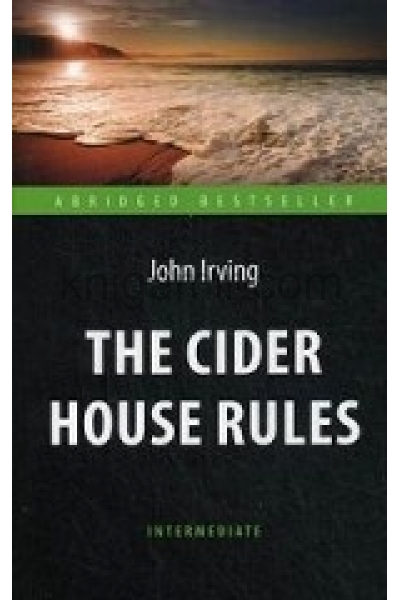 обложка Правила виноделов = The Cider House Rules от интернет-магазина Книгамир