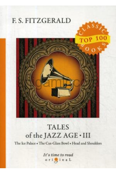 обложка Tales of the Jazz Age 3 = Сказки века джаза 3: на англ.яз от интернет-магазина Книгамир