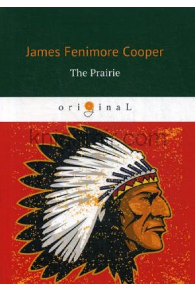 обложка The Prairie = Прерия: на англ.яз. Cooper J.F. от интернет-магазина Книгамир