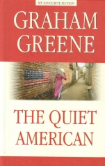 обложка Грин (Graham Greene). Тихий американец (The Quiet American ) Книга для чтения на английском языке. от интернет-магазина Книгамир